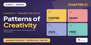 Class 11 English Patterns of Creativity Handwritten Notes PDF