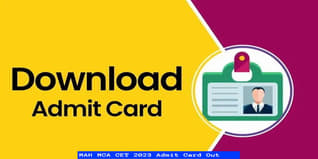 MAH MCA CET 2023 Admit Card Out @mcacet2023.mahacet.org; Check Direct link & How to Download Here
