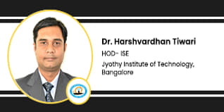 Jyothy Institute of Technology HOD ISE: Dr Harshvardhan Tiwari Interview