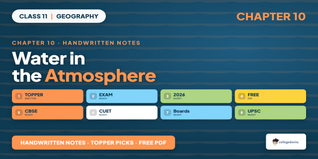 Class 11 Geography Water in the Atmosphere Handwritten Notes PDF