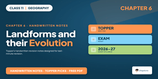 Class 11 Geography Landforms and their Evolution Handwritten Notes
