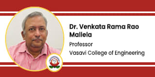 Vasavi College of Engineering, Interview of Professor: Dr. Venkata Rama Rao Mallela