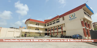 TransStadia Institute Collaborates with IBM to Offer Courses in AI & Machine Learning; Check Details Here