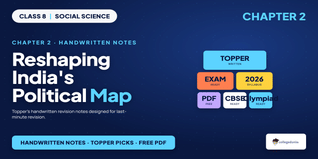 Reshaping India's Political Map Class 8 Social Science Handwri