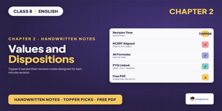 Values and Dispositions Class 8 English Handwritten Notes