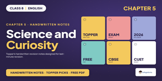 Science and Curiosity Class 8 English Handwritten Notes