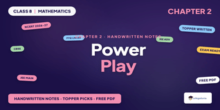 Power Play Class 8 Mathematics Handwritten Notes