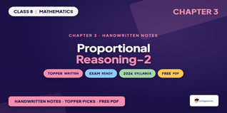 Proportional Reasoning-2 Class 8 Mathematics Handwritten Notes