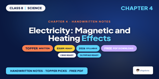 Electricity: Magnetic and Heating Effects Class 8 Science Hand