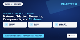 Nature of Matter: Elements, Compounds, and Mixtures Class 8 Sc