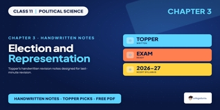 Election and Representation Class 11 Political Science Handwri