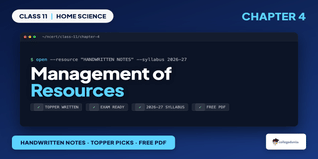 Management of Resources Class 11 Home Science Handwritten Note