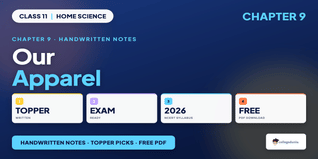 Our Apparel Class 11 Home Science Handwritten Notes