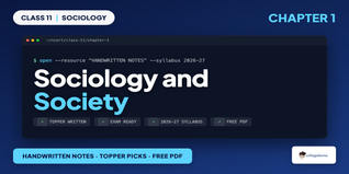 Sociology and Society Class 11 Sociology Handwritten Notes