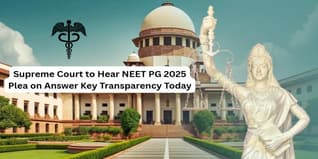 Supreme Court to Hear NEET PG 2025 Plea on Answer Key Transparency Today; Counselling Schedule Awaited
