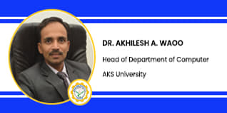 AKS University, Head of Department of Computer:  Dr. Akhilesh A. Waoo Interview
