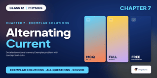 Alternating Current NCERT Exemplar Solutions - Class 12 Free PDF
