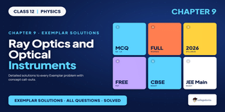 Ray Optics NCERT Exemplar Solutions - Class 12 Physics Free PDF