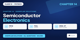 NCERT Exemplar Class 12 Physics Solutions - Class 12 Physics Chapter 14 Free Download