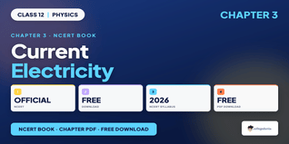 Current Electricity Class 12 NCERT PDF - Free Download