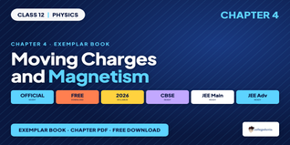 Moving Charges and Magnetism Exemplar Book PDF Class 12