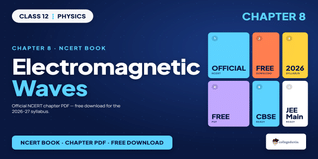 Electromagnetic Waves NCERT PDF Class 12 - Free Download
