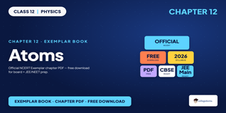 NCERT Exemplar Class 12 Physics Atoms Free PDF