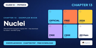 Nuclei Exemplar Book PDF Class 12 - Free PDF