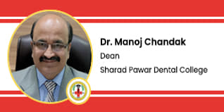 Sharad Pawar Dental College, Wardha, Dean: Dr. Manoj Chandak Interview