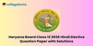 Haryana Board Class 12 2026 Hindi Elective Question Paper with Solution PDF : Available Here