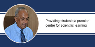 Providing students a premier centre for scientific learning, says Dr. Arun Kumar
