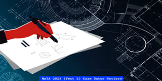 NATA 2023 (Test 2) Exam Dates Revised; Check Complete Schedule Here