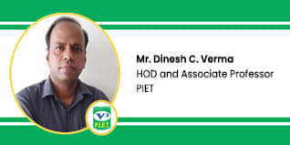 PIET HOD and Associate Professor: Mr. Dinesh C. Verma Interview