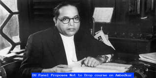 DU Panel Proposes Not to Drop course on Ambedkar, Philosophy Dept Opposes; Check Details Here