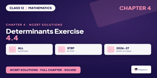 Class 12th Determinants NCERT Solutions Chapter 4 Ex 4.4