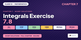 Integrals Class 12 NCERT Solutions Chapter 7 Ex 7.8