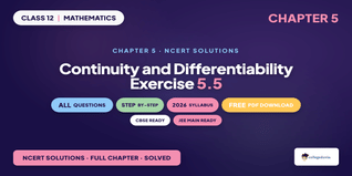 Continuity and Differentiability Class 12 NCERT Solutions Chapter 5 Ex 5.5