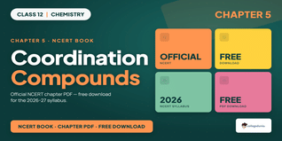 NCERT Class 12 Chemistry Coordination Compounds PDF Download Free