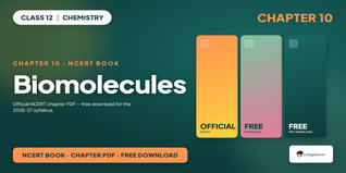 NCERT Class 12 Chemistry Chapter 10 Biomolecules PDF Download