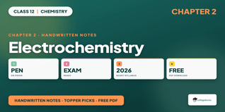 Electrochemistry Class 12 Handwritten Notes - Download PDF
