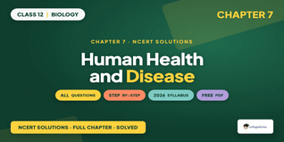 NCERT Class 12 Biology Ch 7 Human Health & Disease Solutions PDF