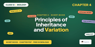 Principles of Inheritance & Variation Class 12 - Download Free