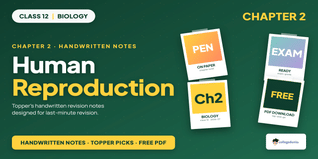 Human Reproduction Class 12 Handwritten Notes - Download PDF