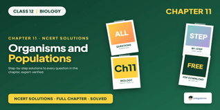 NCERT Class 12 Biology Ch 11 Organisms and Populations Solutions