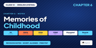 Memories of Childhood Class 12 Notes Vistas Ch 6 Bama