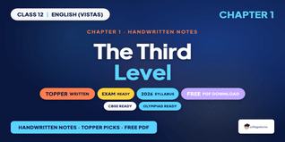 The Third Level Class 12 Handwritten Notes PDF Free