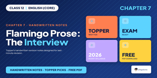 Ncert Handwritten Notes Class 12 Flamingo Prose Chapter 7 The Interview