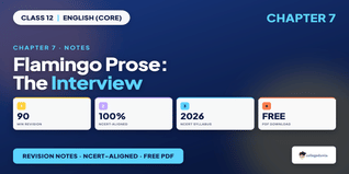 Ncert Notes Class 12 Flamingo Prose Chapter 7 The Interview
