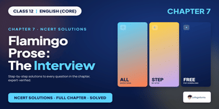 Ncert Solutions Class 12 Flamingo Prose Chapter 7 The Interview