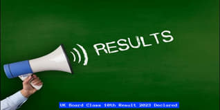UK Board Class 10th Result 2023 Declared @uaresults.nic.in; Check Direct Link Here